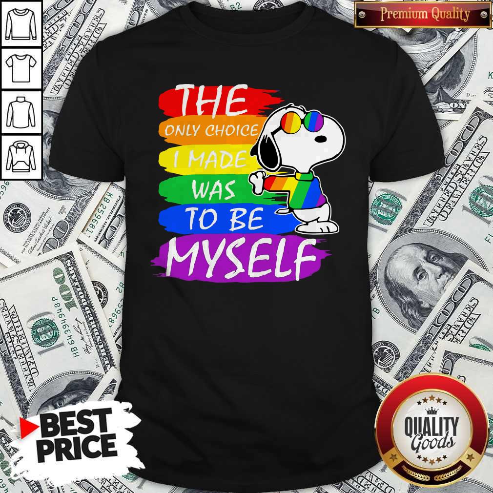 Pretty LGBT Snoopy The Only Choice I Made Was To Be Myself Shirt
