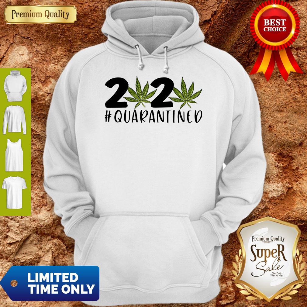 Pretty Marijuana 2020 Quarantined Shirt