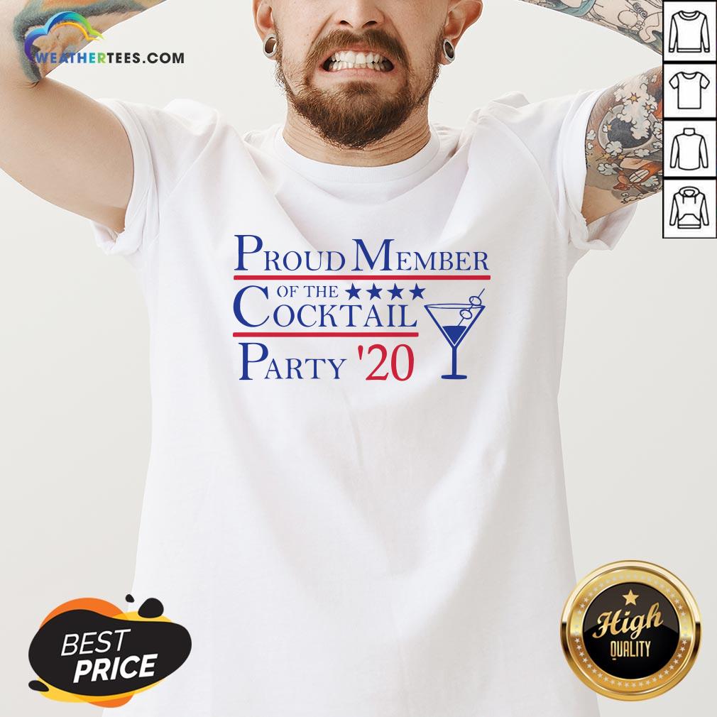 Proud Member Of The Cocktail Party 2020 Shirt