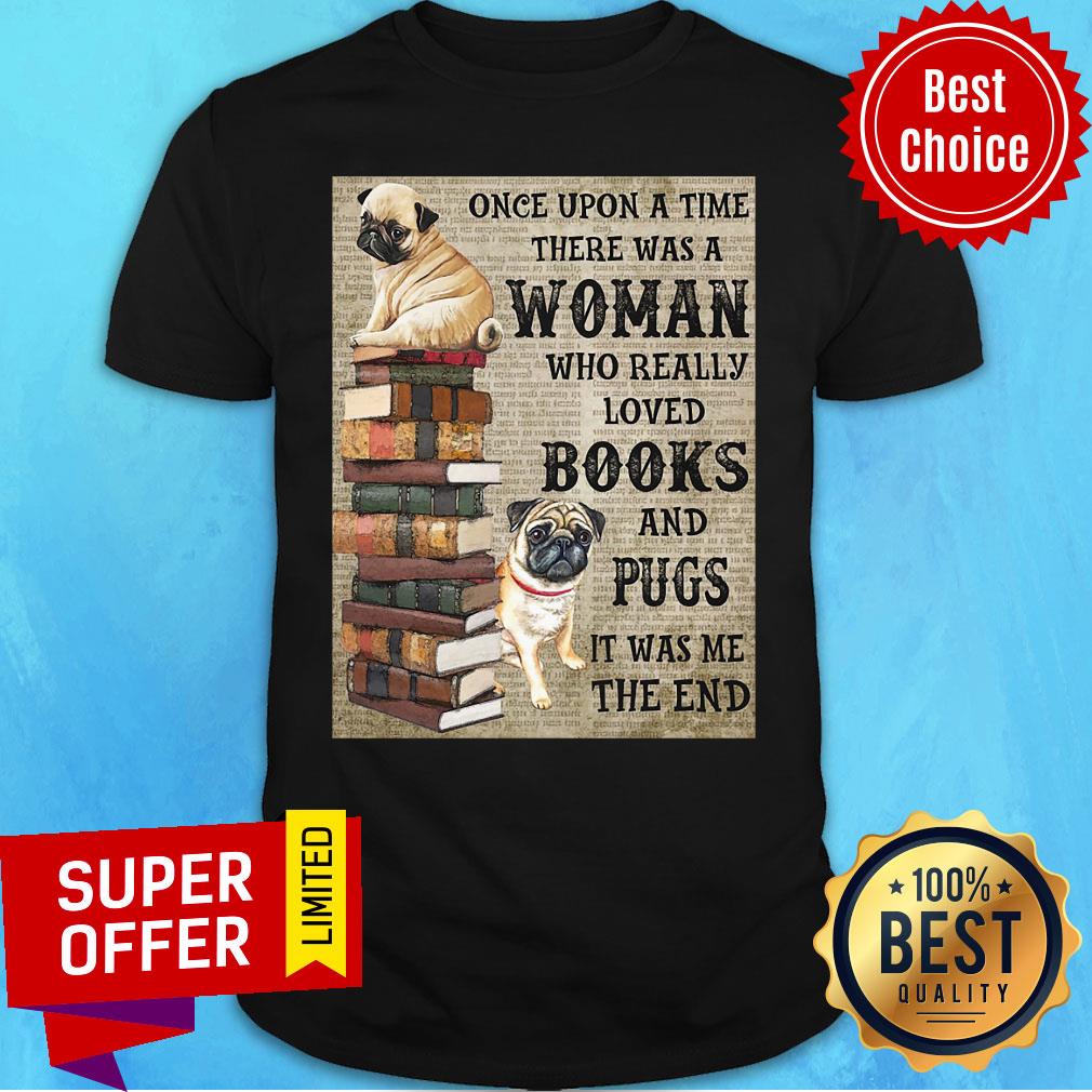 pug-book-hanging-once-upon-a-time-there-was-a-woman-who-really-loved-books-shirt.jpg