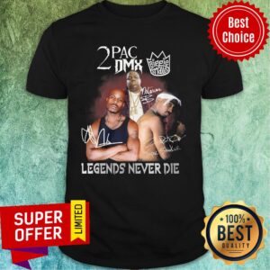 Tupac Shakur 2Pac DMX Legends Never Die Shirt