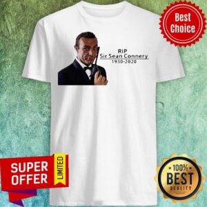 Funny Rip Ser Sean Connery 1930 2020 James Bond Shirt