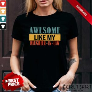 Awesome Like My Daughter In Law Vintage Shirt
