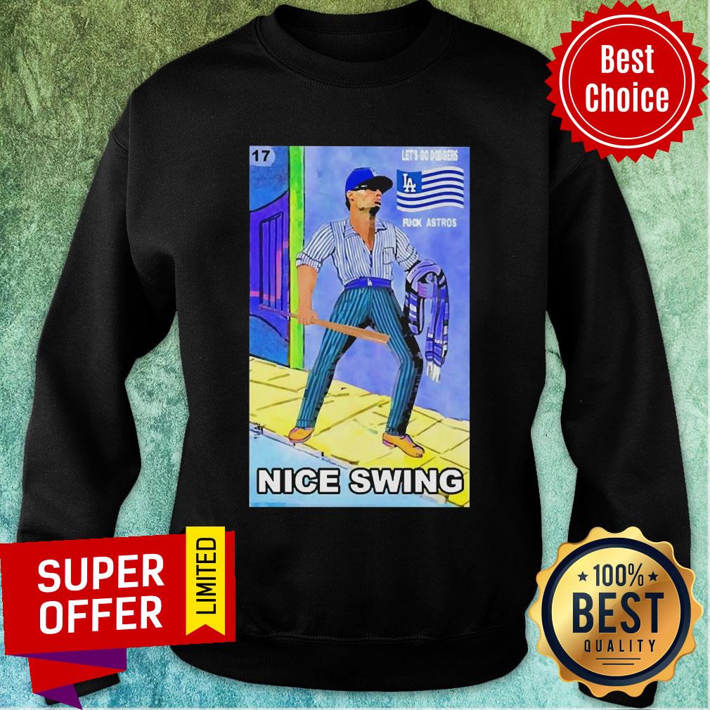 Ready Fight Joe Kelly Les’s Go Dodgers Fuck Astros Nice Swing Shirt