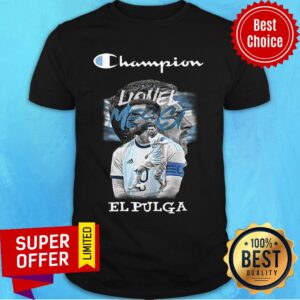 Champion Lionel Messi El Pulga Argentina Shirt
