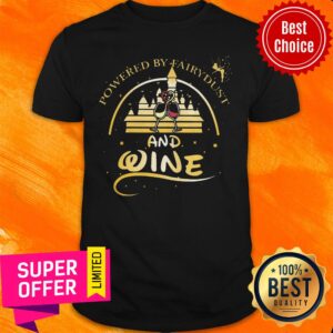 Premium Walt Disney Powered By Fairydust And Wine Shirt