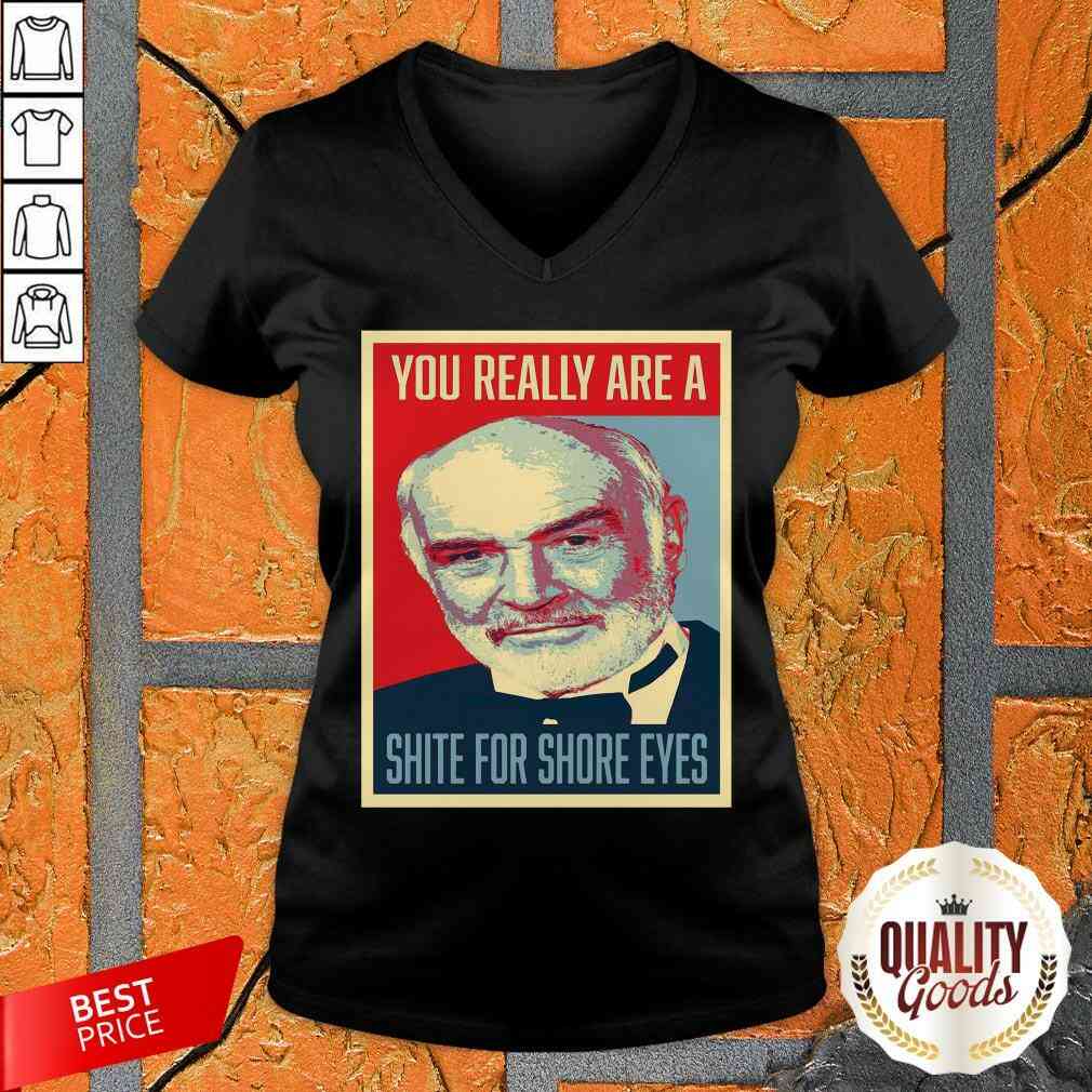 Sean Connery 007 You Really Are A Shite For Shore Eyes Shirt
