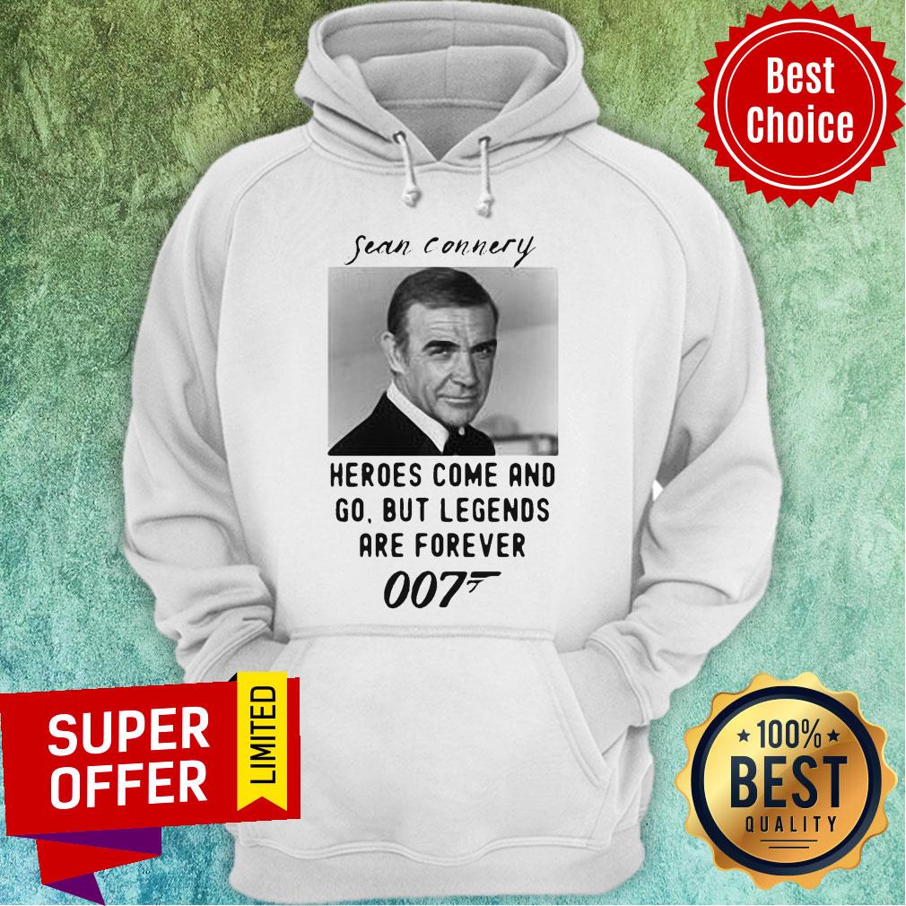 Sean Connery Heroes Come And Go But Legends Are Forever 007 Shirt