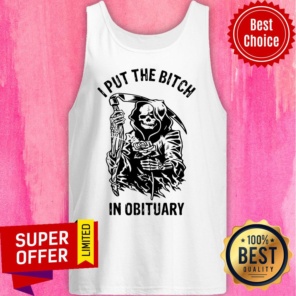 Skeleton I Put The Bitch In Obituary Shirt