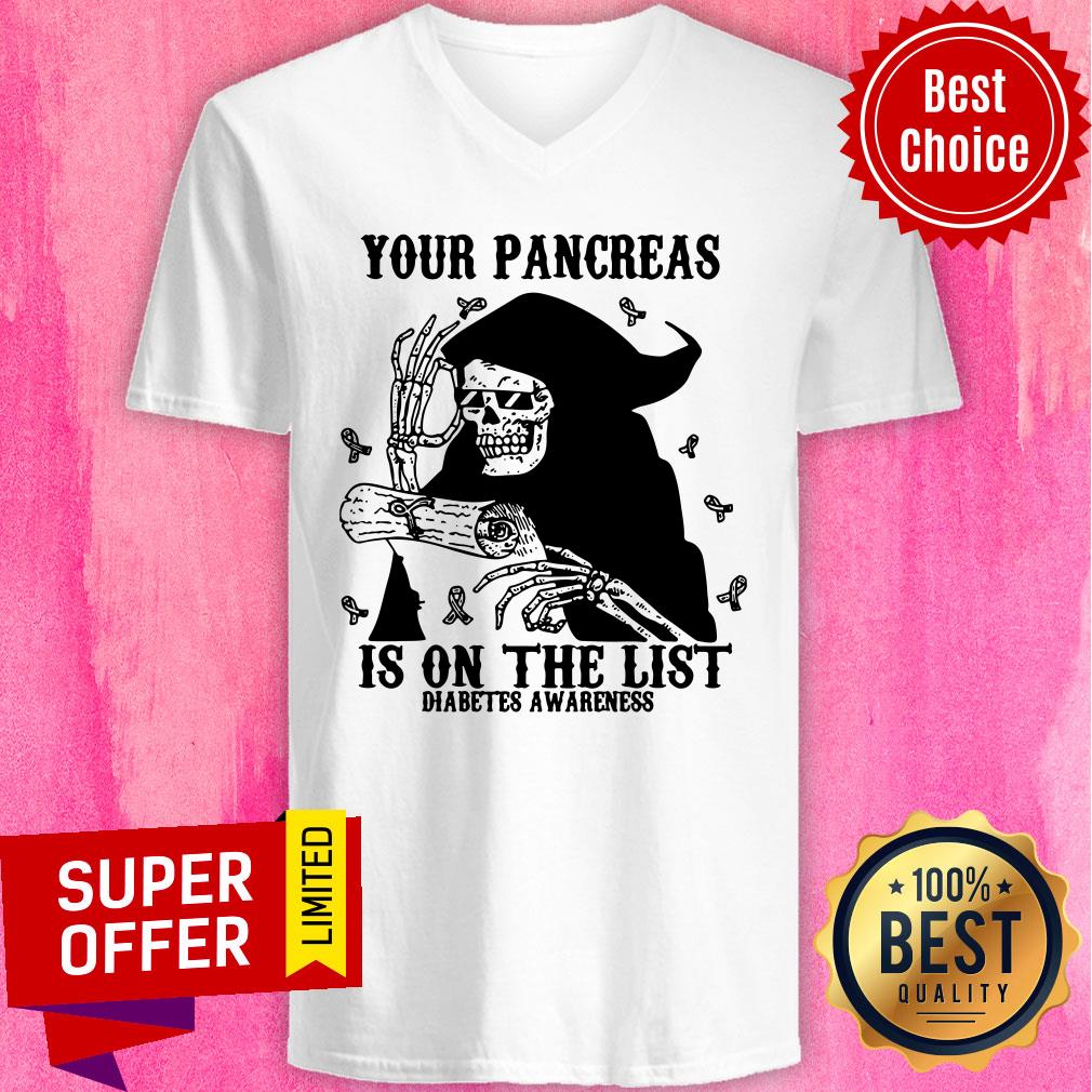 Skeleton Your Pancreas Is On The List Diabetes Awareness Shirt