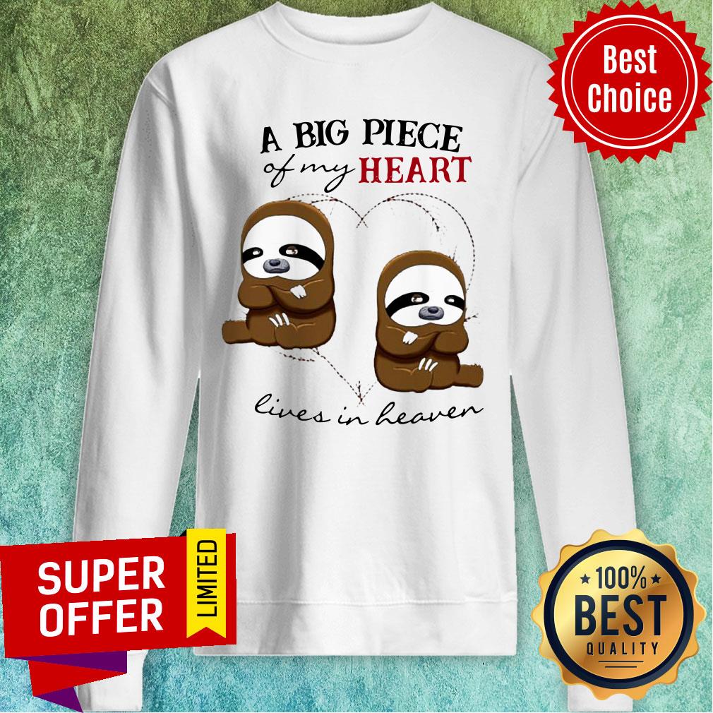 Sloth A Big Piece Of My Heart Lives In Heaven Shirt