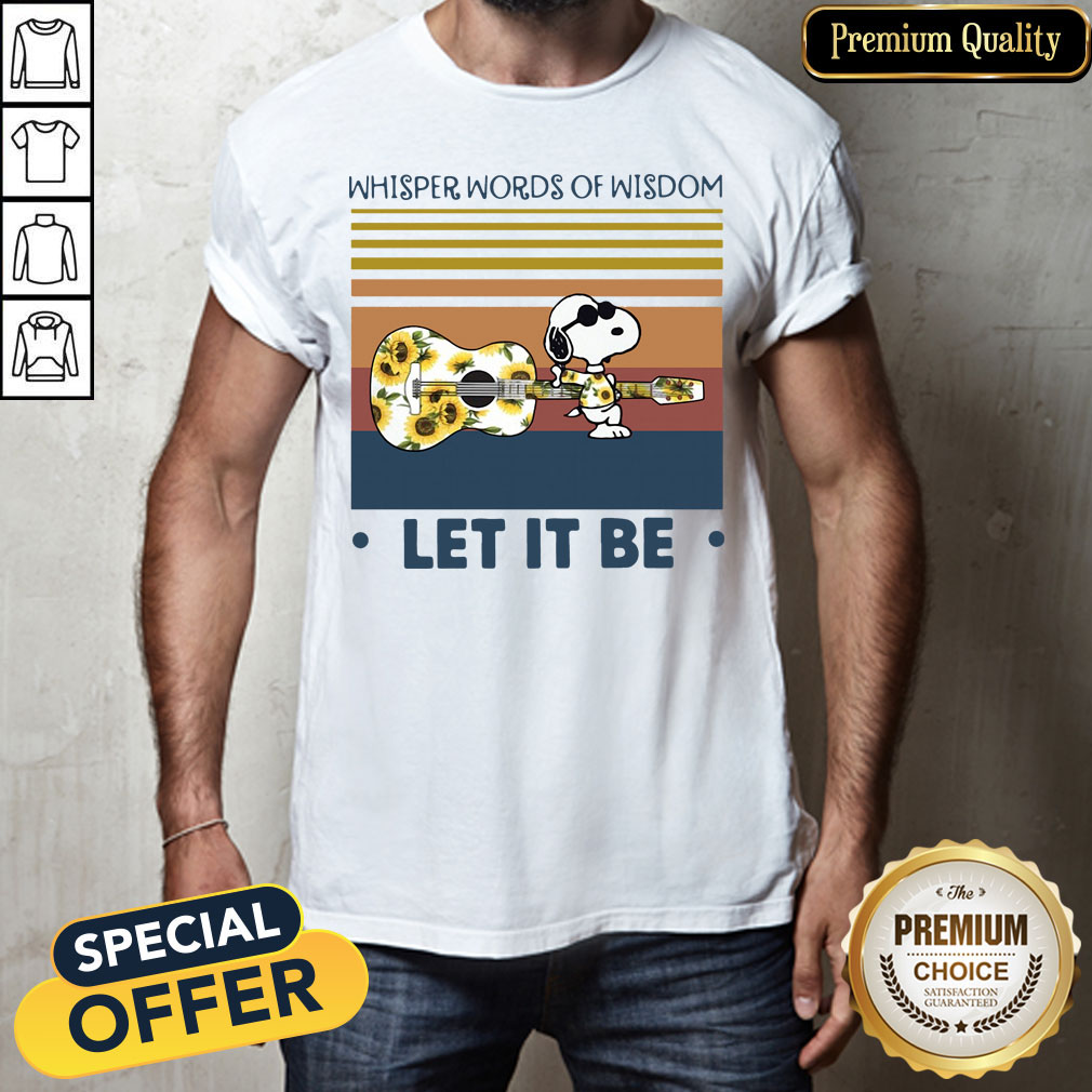 Snoopy Whisper Words Of Wisdom Let It Be Vintage Shirt