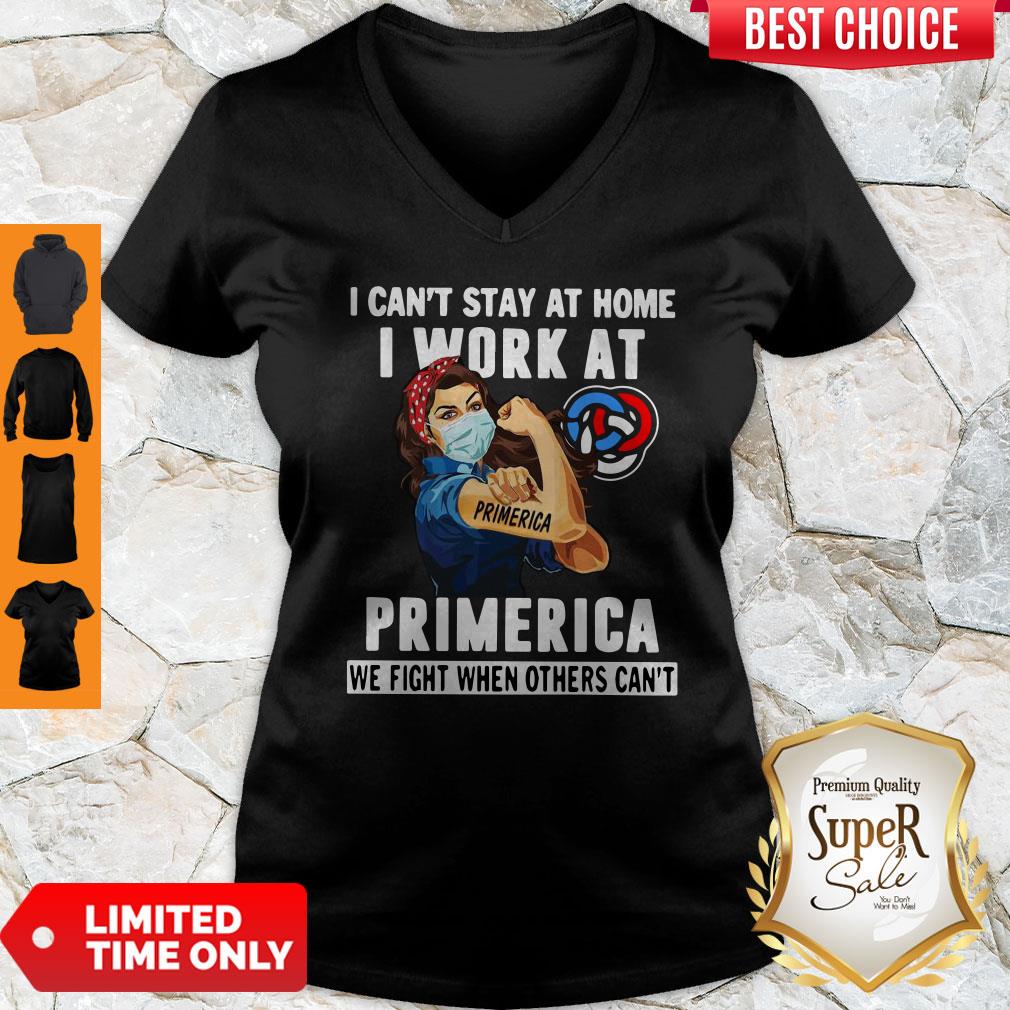 strong-woman-face-mask-i-cant-stay-at-home-i-work-at-primerica-we-fight-when-others-cant-v-neck.jpg