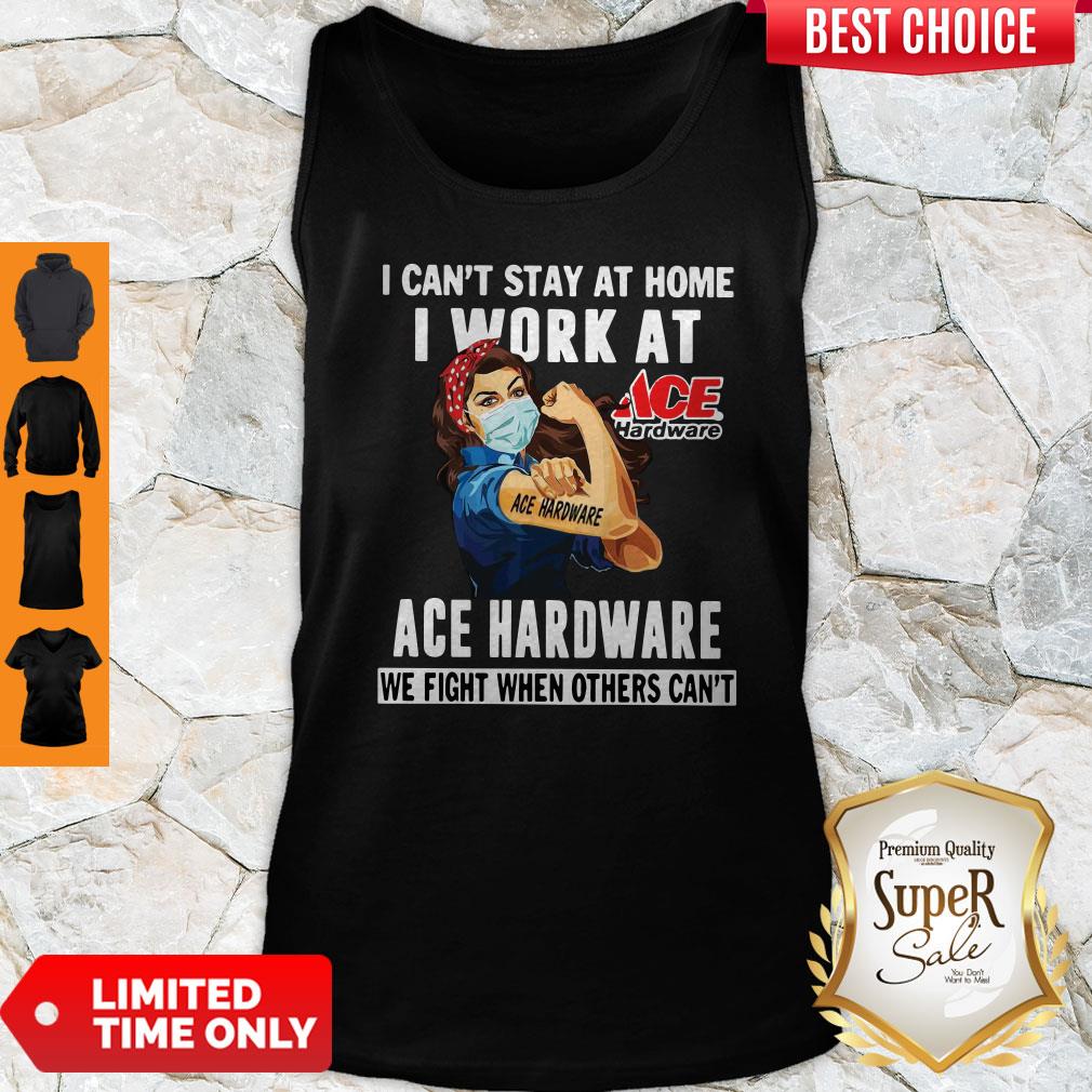strong-woman-face-mask-i-cat-stay-at-home-i-work-at-ace-hardware-we-fight-when-others-cant-tank-top.jpg