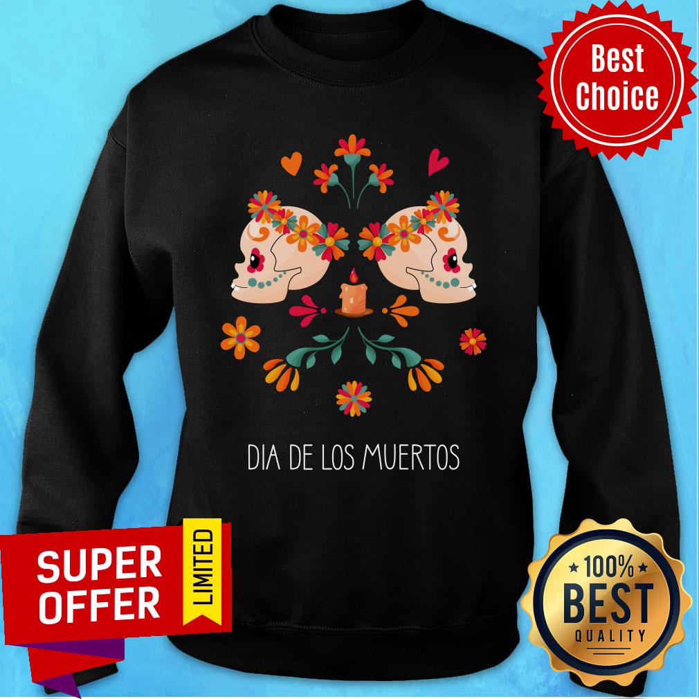 Sugar Skull Dia De Los Muertos The Day Dead Shirt
