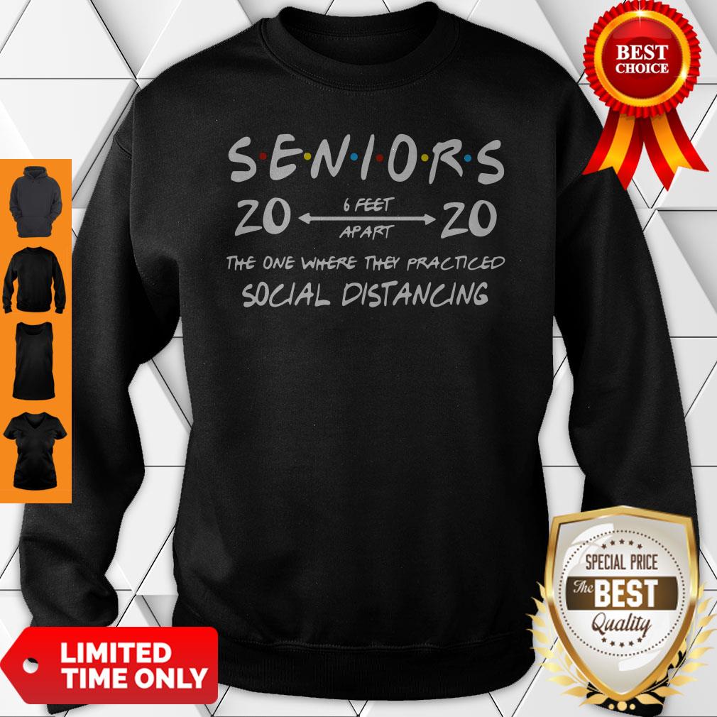 Official Seniors 2020 The One Where They Practiced Social Distancing Shirt