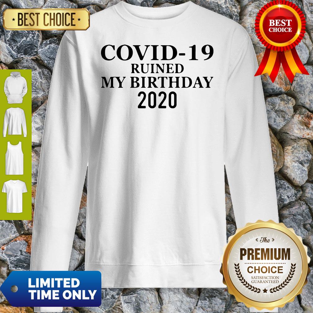 Official Corona Ruined My Birthday 2020 Shirt