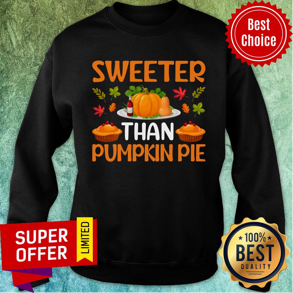 Sweeter Than Pumpkin Pie Shirt