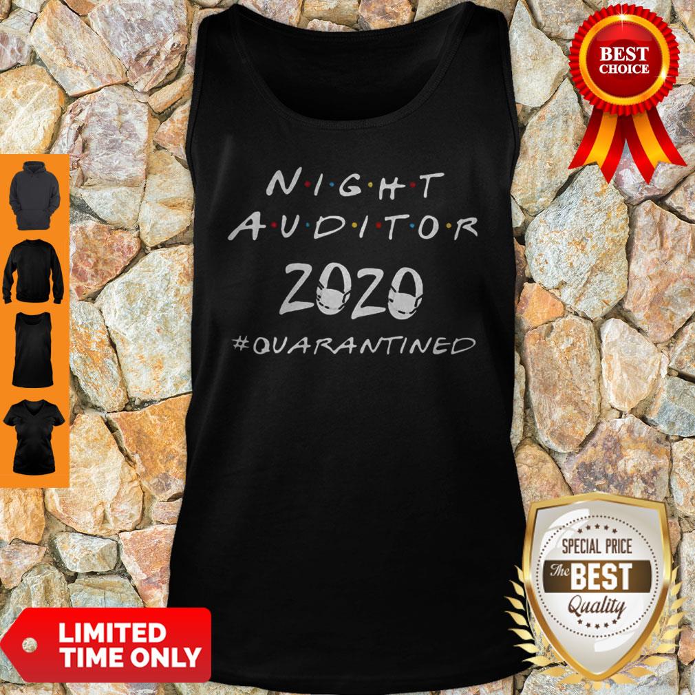 Nice Night Auditor 2020 Quarantined Coronavirus Shirt