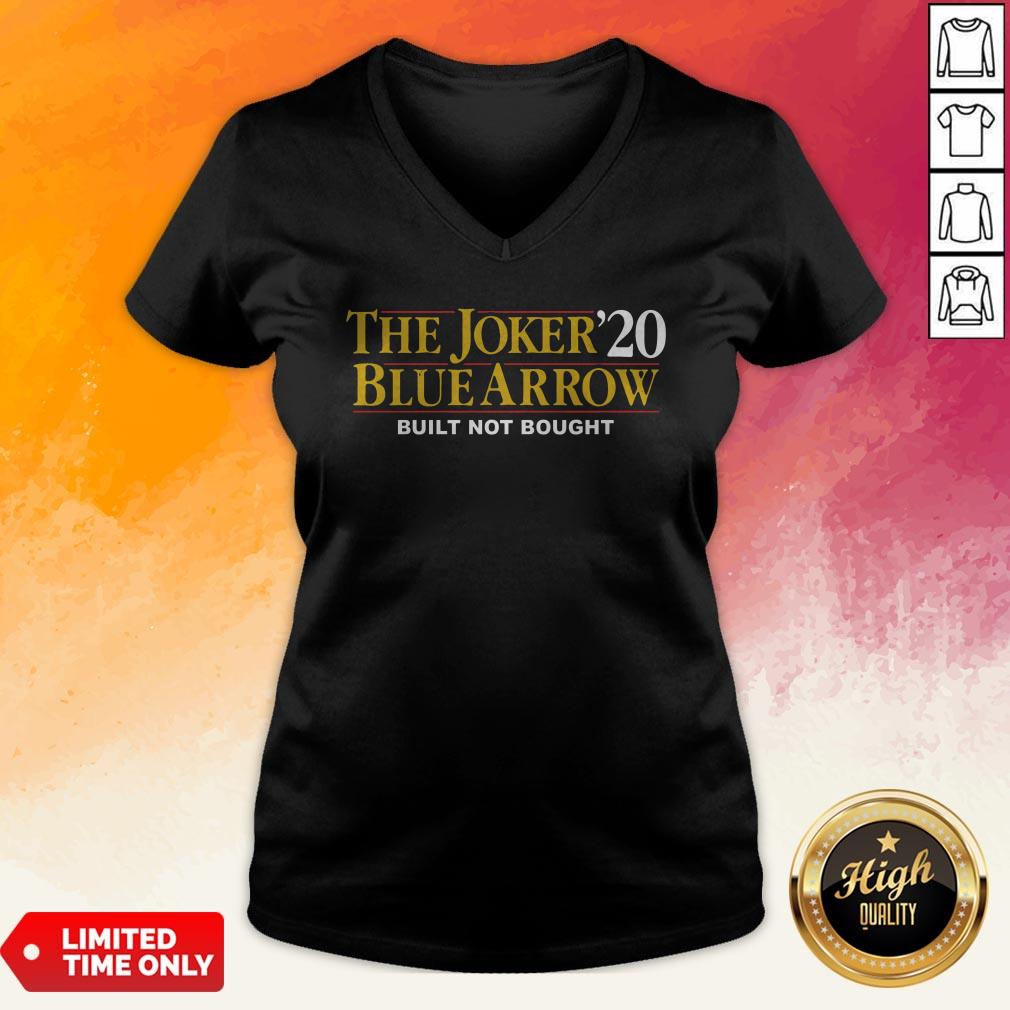 The Joker20 Blue Arrow Built Not Bought T-Shirt