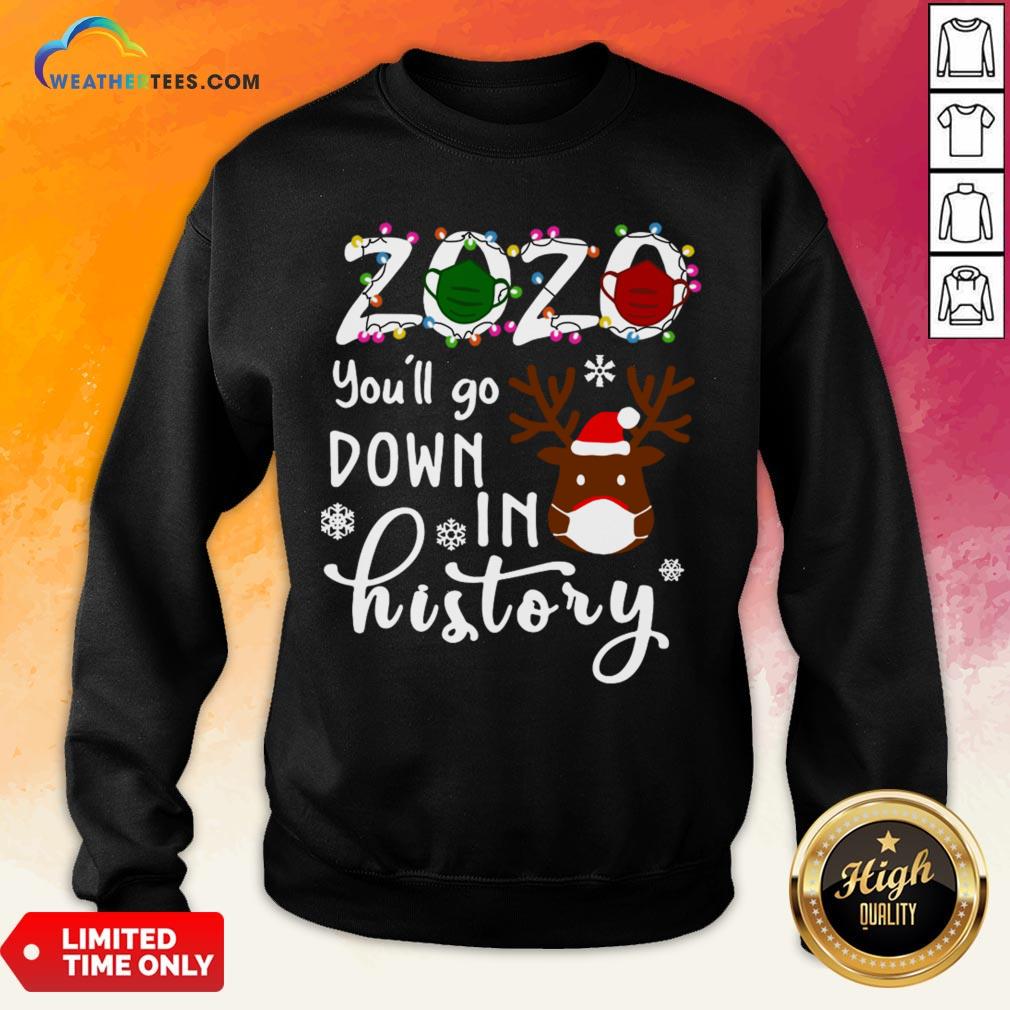 Things Gnomies 2020 You’ll Go Down In History Christmas Shirt