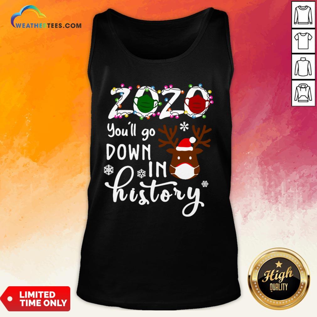 Things Gnomies 2020 You’ll Go Down In History Christmas Shirt