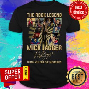 The Rock Legend 77 Mick Jagger Thank You For The Memories Signatures Shirt