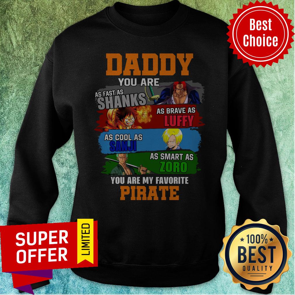 Top Daddy You Are As Fast As Shanks As Brave As Luffy One Piece Shirt