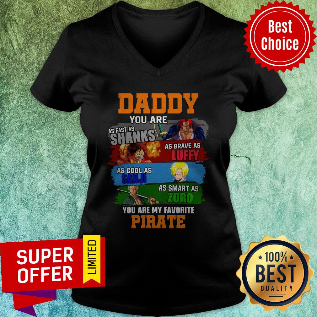 Top Daddy You Are As Fast As Shanks As Brave As Luffy One Piece Shirt