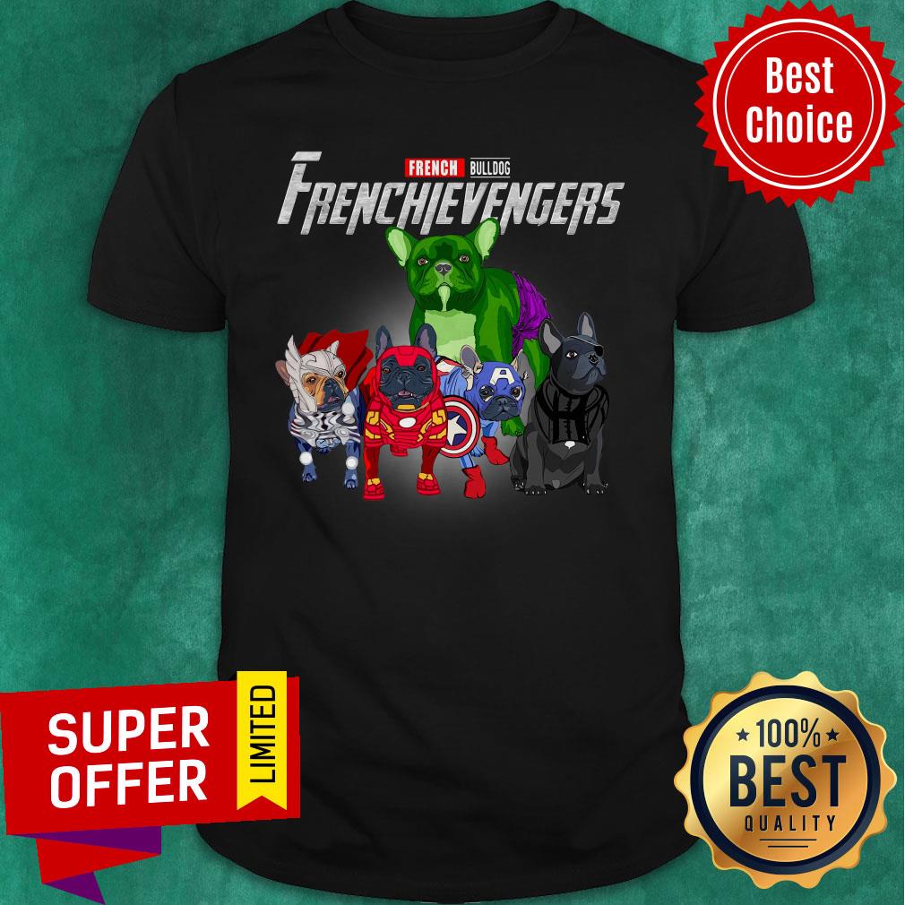 Top French Bulldog Frenchievenger Shirt