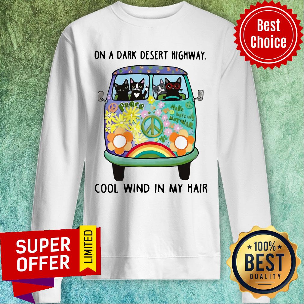 Top Hippie Bus Cat On A Dark Desert Highway Cool Wind In My Hair Shirt