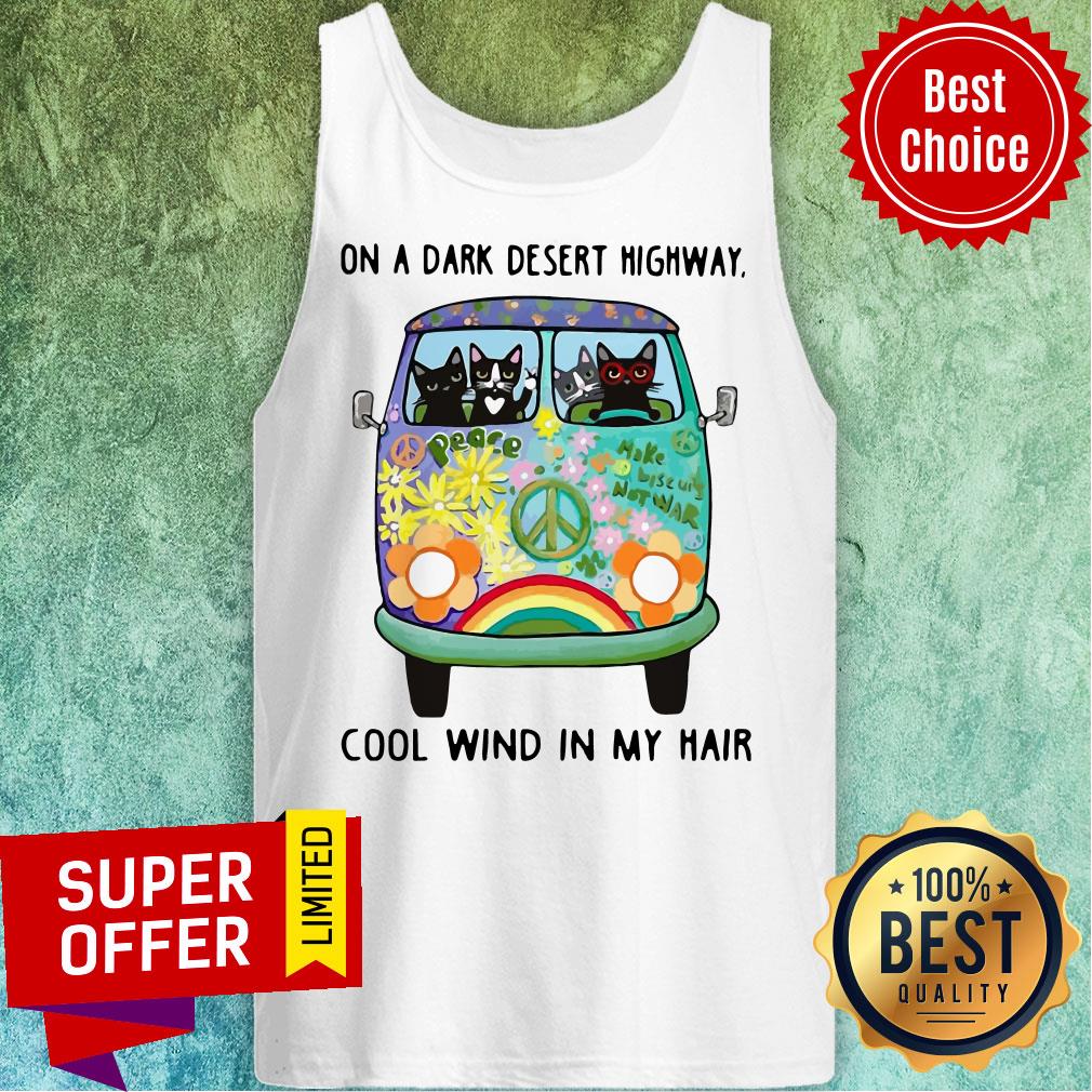 Top Hippie Bus Cat On A Dark Desert Highway Cool Wind In My Hair Shirt