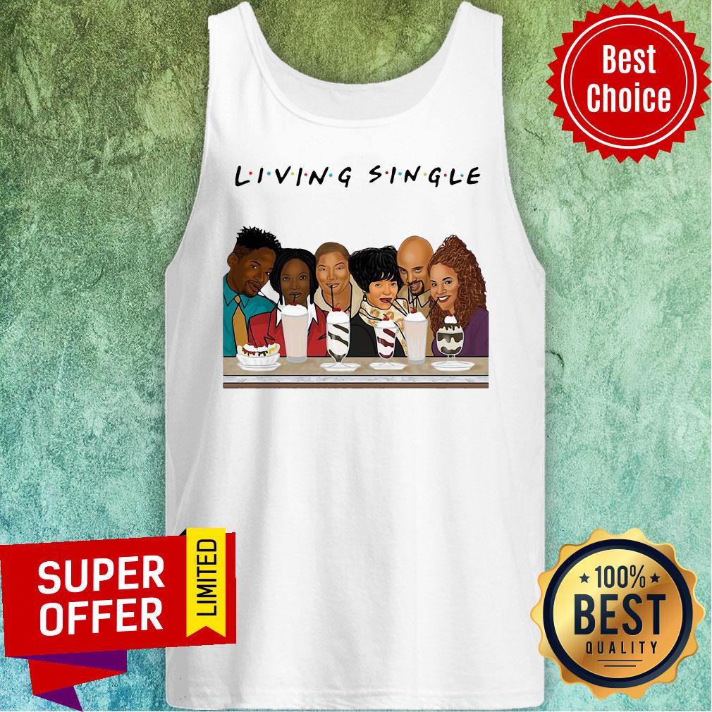 Top Living Single Friends Shirt