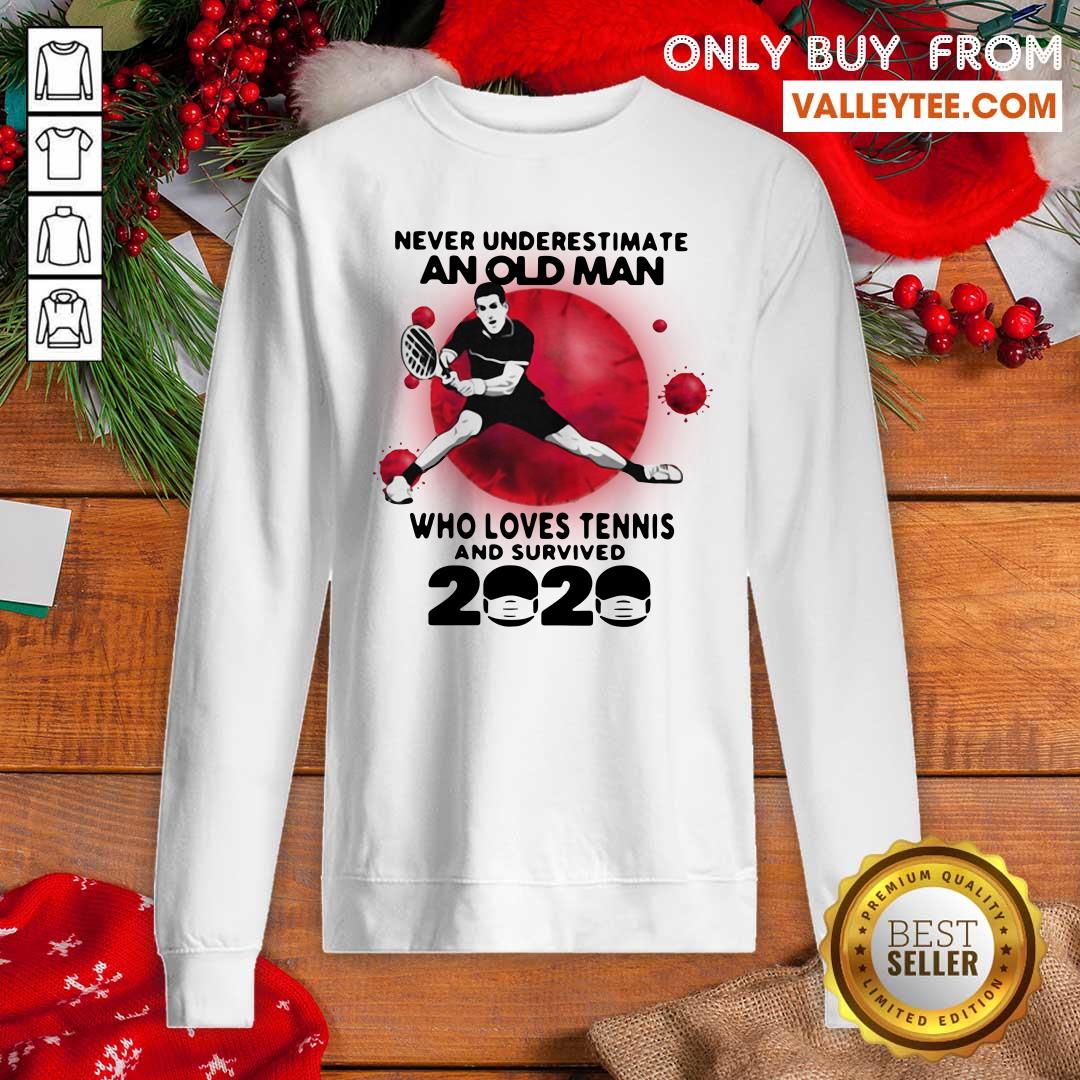 top-never-underestimate-an-old-man-who-loves-tennis-and-survived-2020-mask-covid-19-sweatshirt.jpg