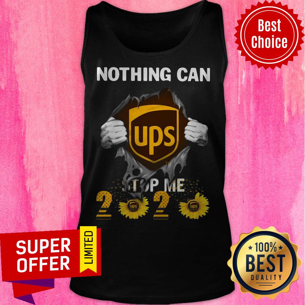 Top Nothing Can UPS Stop Me 2020 Sunflower Shirt