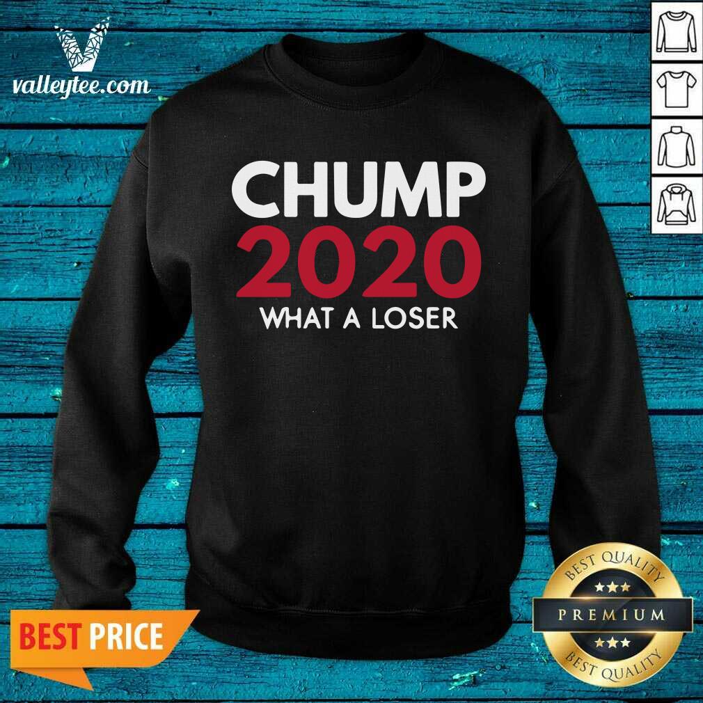 Top What A Loser Chump Trump 2020 Election Loser Democrat Shirt