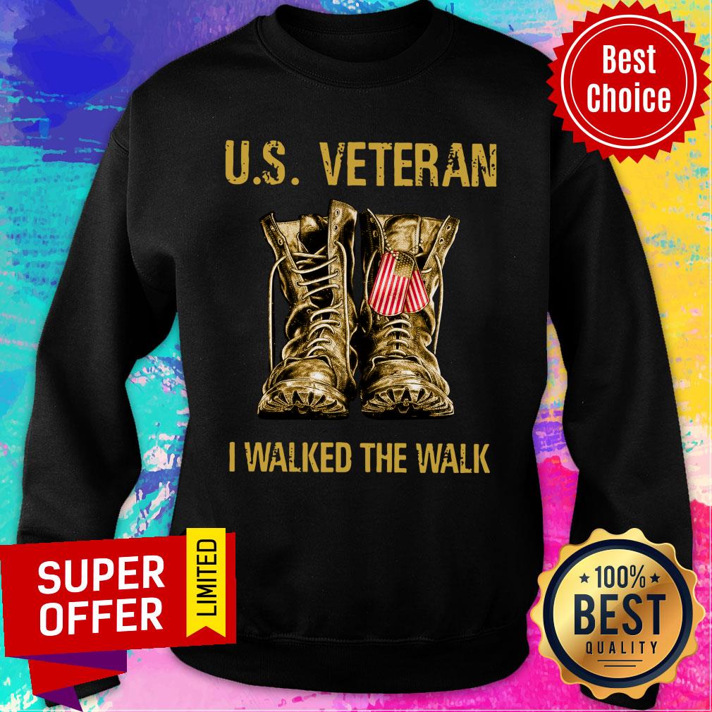 U S Veteran I Walker The Walk Shirt