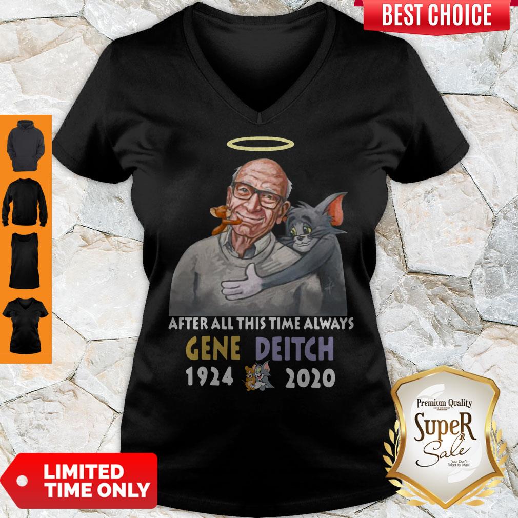 Nice After All This Time Always Gene Deitch 1924 2020 Shirt
