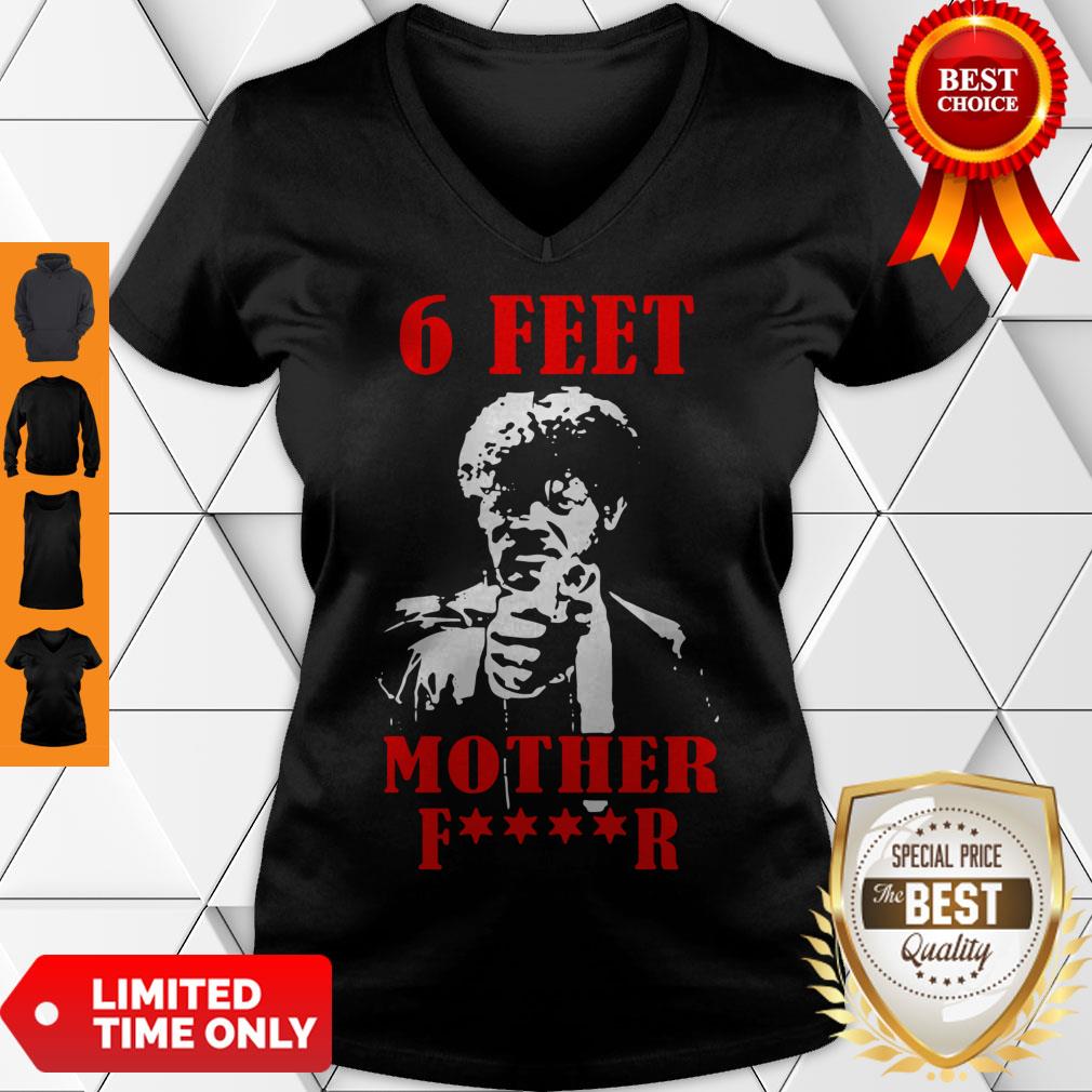 Nice Samuell Jackson 6 Feet Motherfucker Social Distancing Shirt