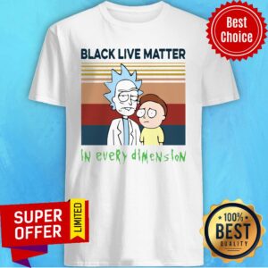 Premium Black Live Matter In Every Dimension Vintage Shirt