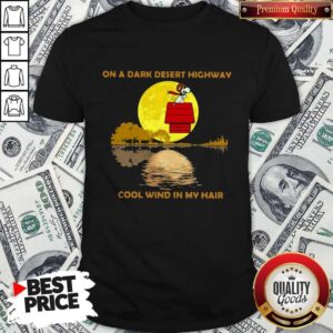 Snoopy On A Dark Desert Highway Cool Wind In My Hair Sunset Shirt