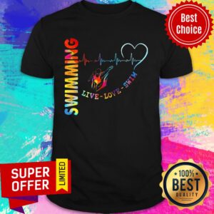 Swimming Live Love Swin Heart Beat Shirt