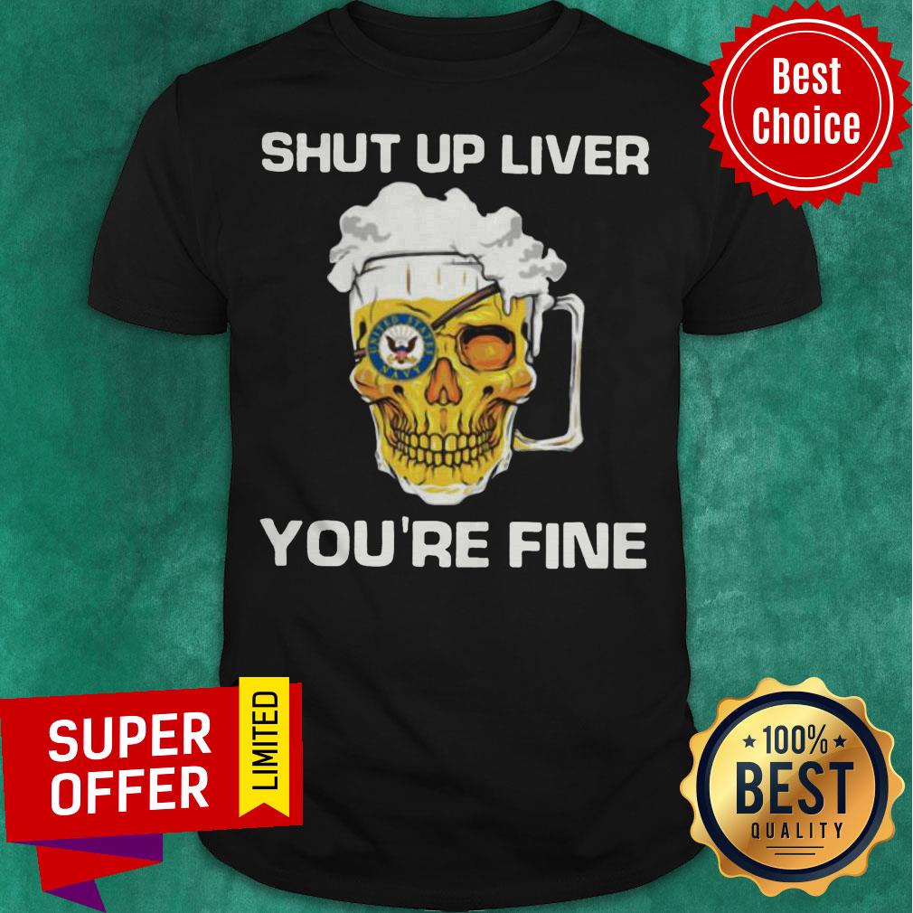 Awesome Harley Davidson Beer Shut Up Liver You’re Fine Shirt