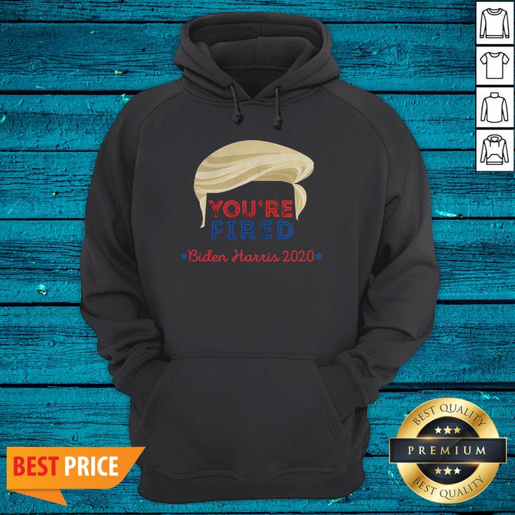 Wonderful You're Fired Trump Hair Biden Harris 2020 Election Shirt