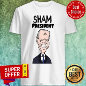 Sham President Socialdudtees Anti Joe Biden Political Cartoon Shirt