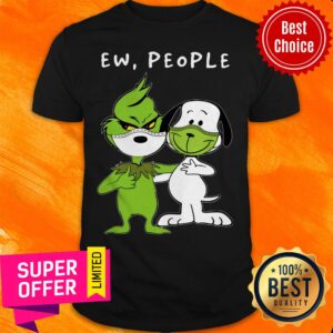 Nice Snoopy And Grinch Face Mask Ew People Shirt