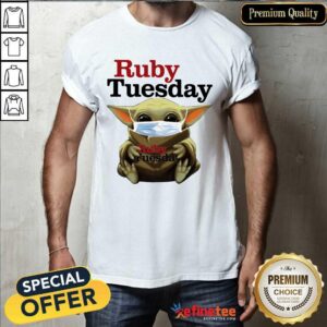 Hot Star Wars Baby Yoda Hug Ruby Tuesday Covid 19 Shirt