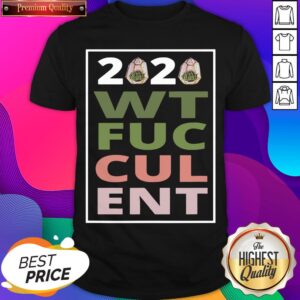Top 2020 What The Fucculent Cactus Succulents Garden Shirt