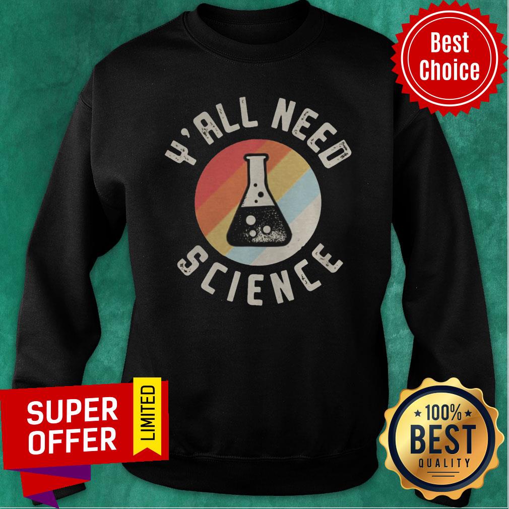 Y’all Need Science Vintage Retro Shirt