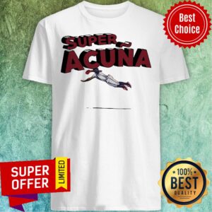 Awesome Super Acuna Atlanta Baseball Shirt